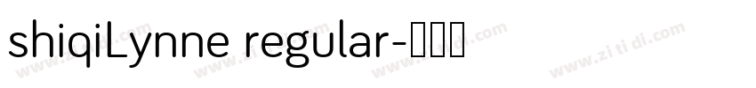 shiqiLynne regular字体转换